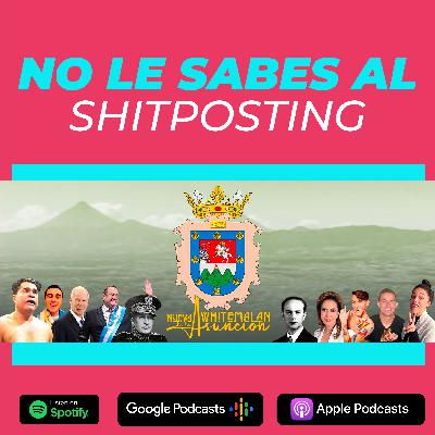 17 No le sabes al shitposting 17 No le sabes al shitposting