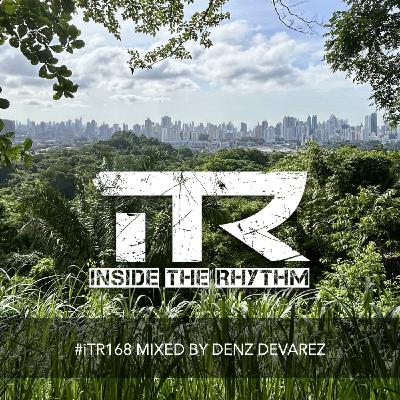 Episode 49: iTR168 mixed by Denz Devarez