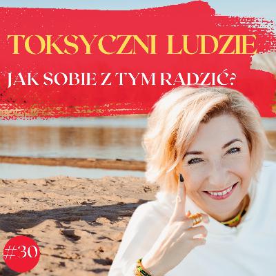 Toksyczni ludzi i jak sobie z nimi poradzić?