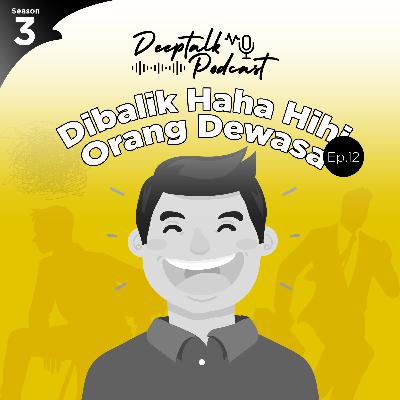 Dibalik Haha Hihi Orang Dewasa