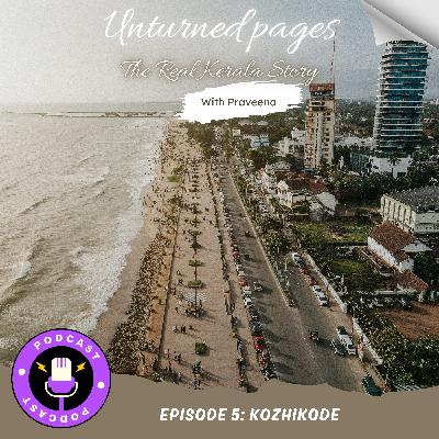 Episode 5: Kozhikode