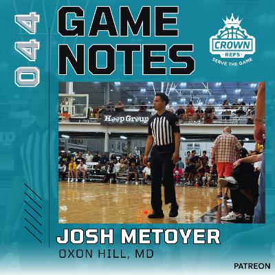 #419 Game Notes 044 | Joshua Metoyer | Oxon Hill, MD