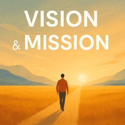 #34. Vision et Mission : comment trouver sa direction intérieure