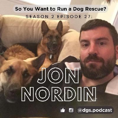 2.27: The Calm in the Chaos—Jon Nordin on Love, Rescue, and a Life of Service