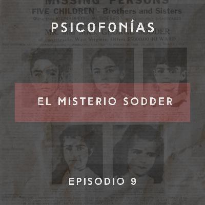 E9: El Misterio Sodder