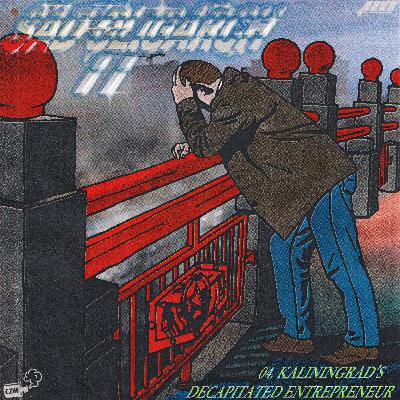 Kaliningrad’s Decapitated Entrepreneur