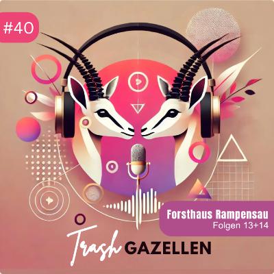 #40 - Forsthaus Rampensau, Folge 13+14 #40 - Forsthaus Rampensau, Folge 13+14