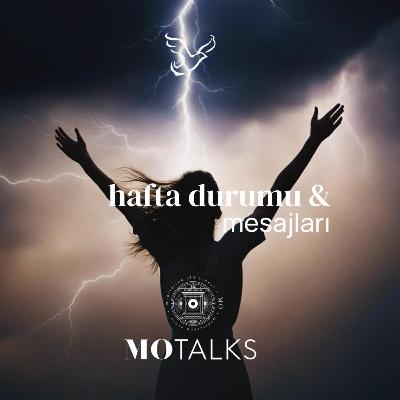 19 - 25 Nisan | Haftanın Durumu & Mesajları