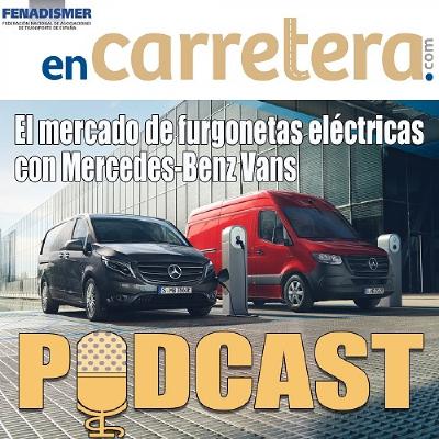 Episodio 18 - El mercado español de furgonetas eléctricas con Mercedes-Benz Vans Episodio 18 - El mercado español de furgonetas eléctricas con Mercedes-Benz Vans