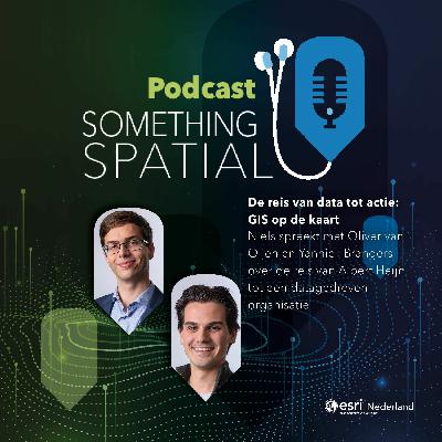 Something Spatial - De reis van data tot actie: GIS op de kaart Something Spatial - De reis van data tot actie: GIS op de kaart