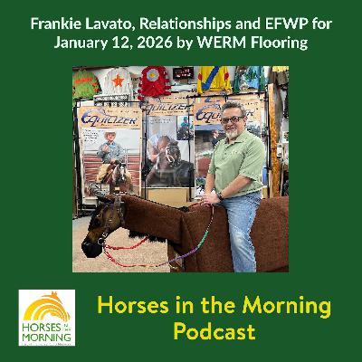 Frankie Lovato, Relationships and EFWP for January 12, 2026 by WERM Flooring Frankie Lovato, Relationships and EFWP for January 12, 2026 by WERM Flooring
