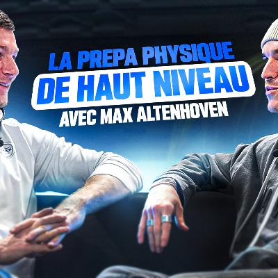 23. Max Altenhoven - La préparation physique au plus haut niveau 23. Max Altenhoven - La préparation physique au plus haut niveau