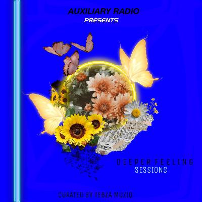 Episode 3: DEEPER FEELING SESSIONS Episode 3: DEEPER FEELING SESSIONS