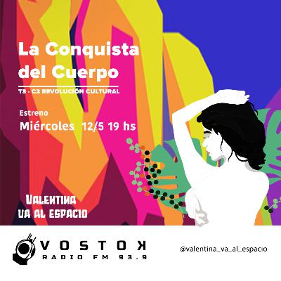 Valentina Va Al Espacio ”Tercera temporada” REVOLUCIÓN CULTURAL Capítulo 2- La conquista del Cuerpo