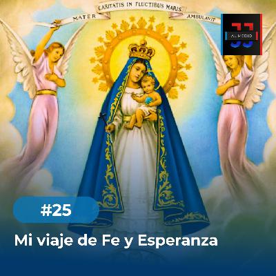 Mi viaje de fé y esperanza