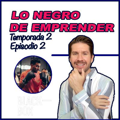 LO NEGRO DE EMPRENDER (con Amador Montiel) - Temporada 2 Episodio 2