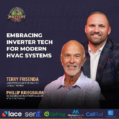 How Inverter HVAC Systems Help Contractors Kill Price Objections & Replace Tech with Terry & Phillip