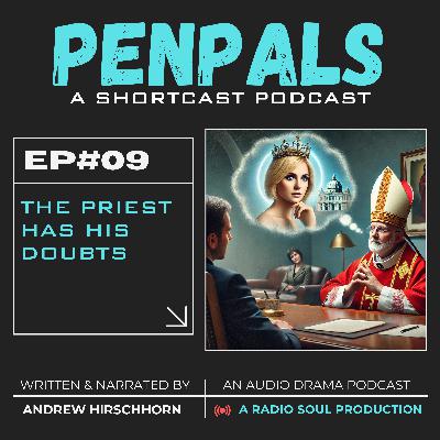 Ep. 9: The Priest has his doubts : Things Don’t Add Up