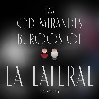 Episodio 135: El Burgos cae en el derbi provincial