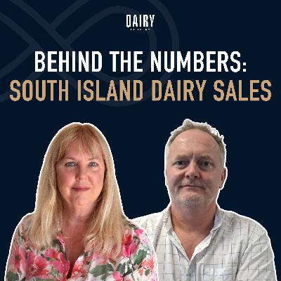 Episode 90 - Behind the Numbers: South Island Dairy Sales