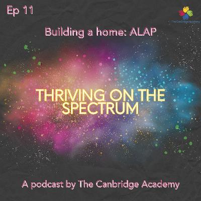 Ep 11 - Building a home: ALAP