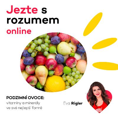 Podzimní ovoce - Vitamíny a minerály ve své nejlepší formě