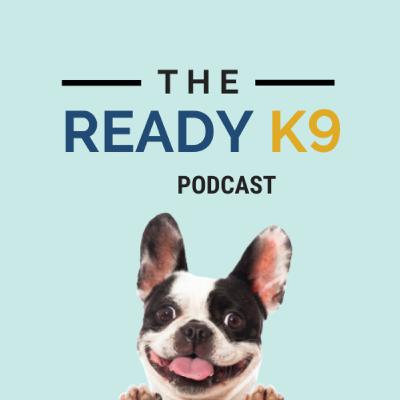 The Ready K9 Podcast