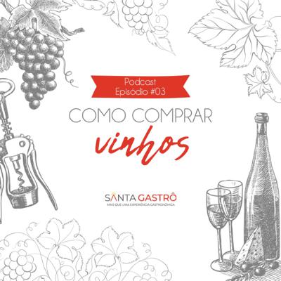 #03 - Como comprar vinhos
