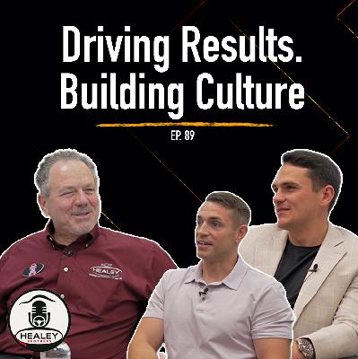 Building Culture and Driving Results with Lou Roselli | Ep. 89