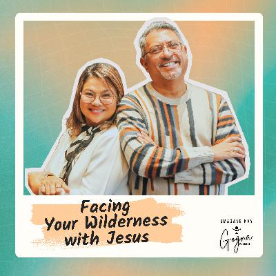 S12E2: Facing Your Wilderness with Jesus