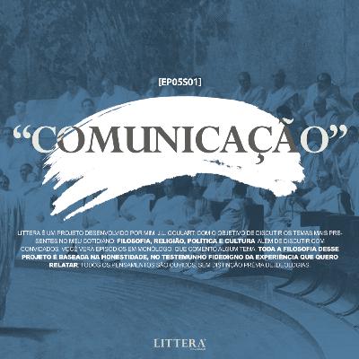 [EP05S01] Projeto LITTERA - COMUNICAÇÃO | com BRENO FELIPE