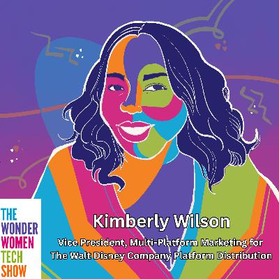 Unveiling Enchantment: Journeying and Finding Magic on the Road Less Traveled with Kimberly Wilson, Vice President, Multi-Platform Marketing for The Walt Disney Company Platform Distribution *ENCORE*