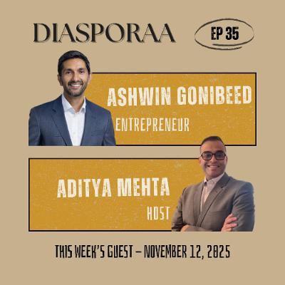 Diasporaa 11-12-25 Back to Bangalore: Ashwin Gonibeed’s Networking Story Diasporaa 11-12-25 Back to Bangalore: Ashwin Gonibeed’s Networking Story
