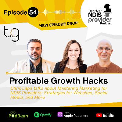 Episode 54: Profitable Growth Hacks | Chris Lapa - Growth Academy