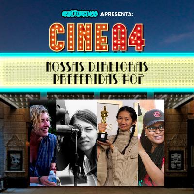 CINE A4 - Nossas diretoras preferidas! | #02