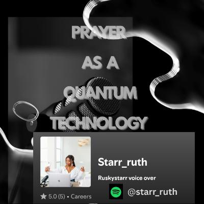 PRAYER AS A QUANTUM TECHNOLOGY PRAYER AS A QUANTUM TECHNOLOGY