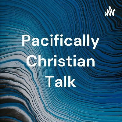 Pacifically Christian Talk (Trailer)