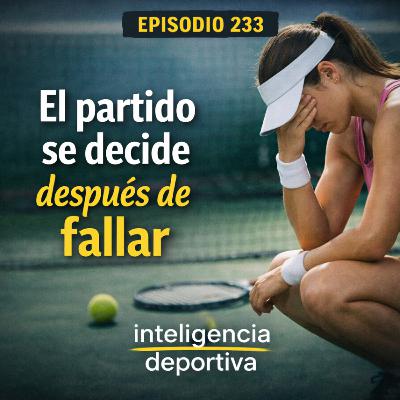 #233. El partido se decide después de fallar #233. El partido se decide después de fallar