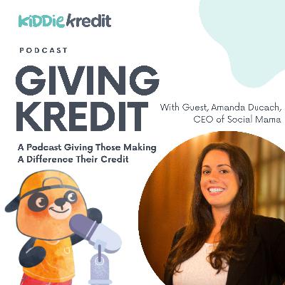 Supporting Moms, Building Credit: The Vision Behind Social Mama with Amanda Ducach