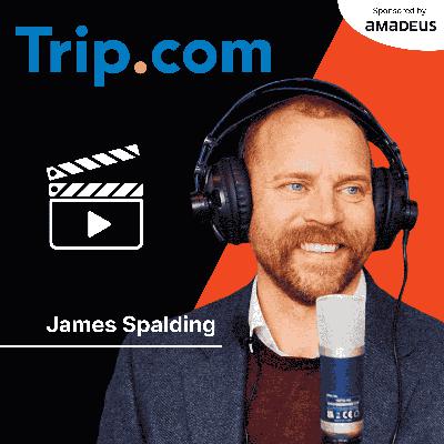 Trip.com with James Spalding Episode 2