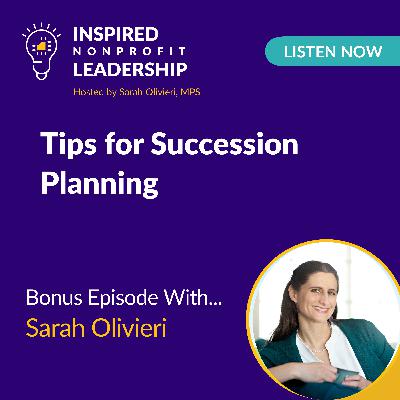 357: Tips for Succession Planning with Sarah Olivieri