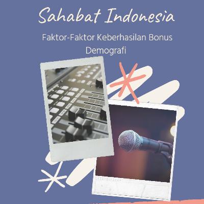 FAKTOR-FAKTOR KEBERHASILAN BONUS DEMOGRAFI 🎶 FAKTOR-FAKTOR KEBERHASILAN BONUS DEMOGRAFI 🎶
