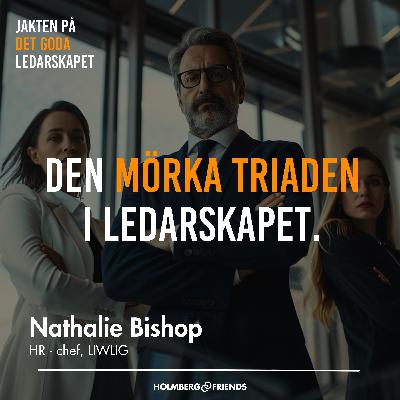 Den mörka triaden i ledarskapet - Nathalie Bishop