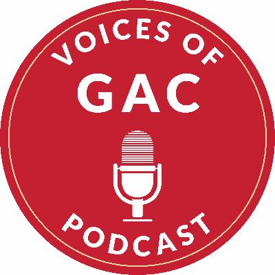 An Introduction to the "Voices Of GAC" Podcast