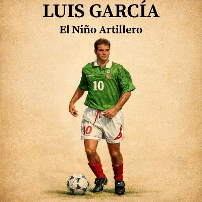 Luis García: El Niño Artillero ⚽🎯