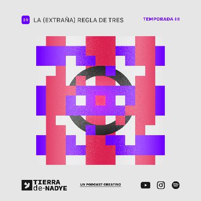 Tierra de Nadye: La Extraña Regla De Tres