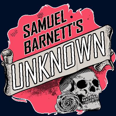 Samuel Barnett's Unknown