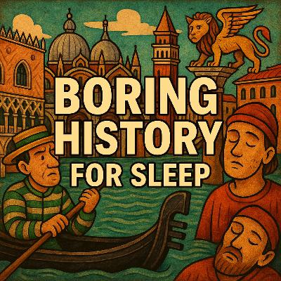 The Forgotten Empire of Venice Before the Tourists Arrived | Boring History for Sleep