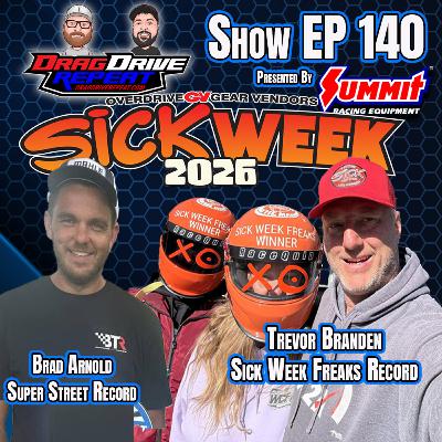 Show EP 140 by Summit Racing - Record Setters Brad Arnold and Trevor Branden Show EP 140 by Summit Racing - Record Setters Brad Arnold and Trevor Branden