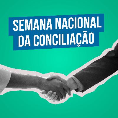 Laborando #13 - Semana Nacional da Conciliação
